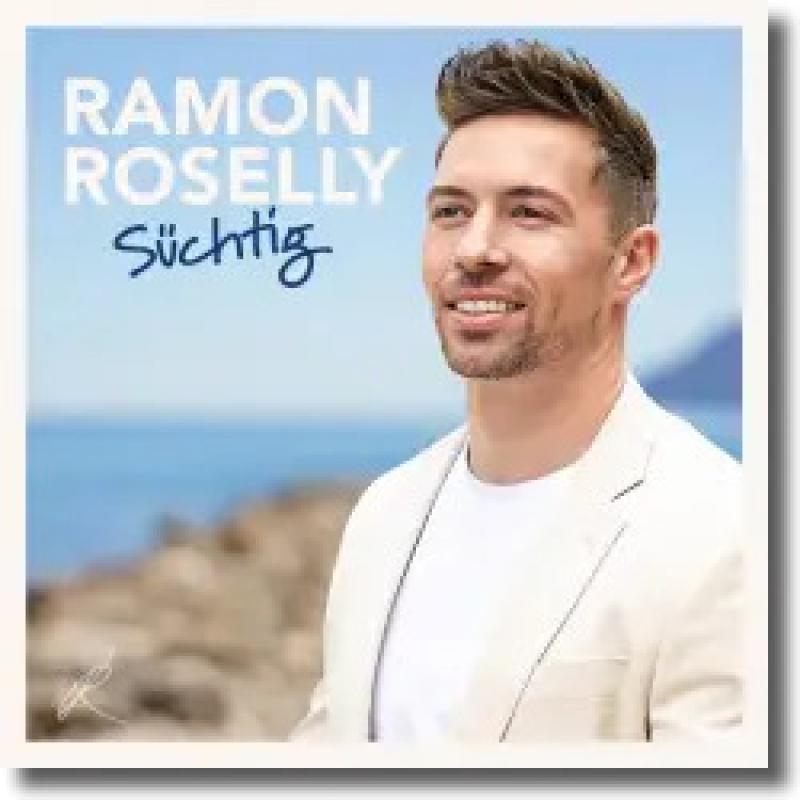 Ramon Roselly - Süchtig