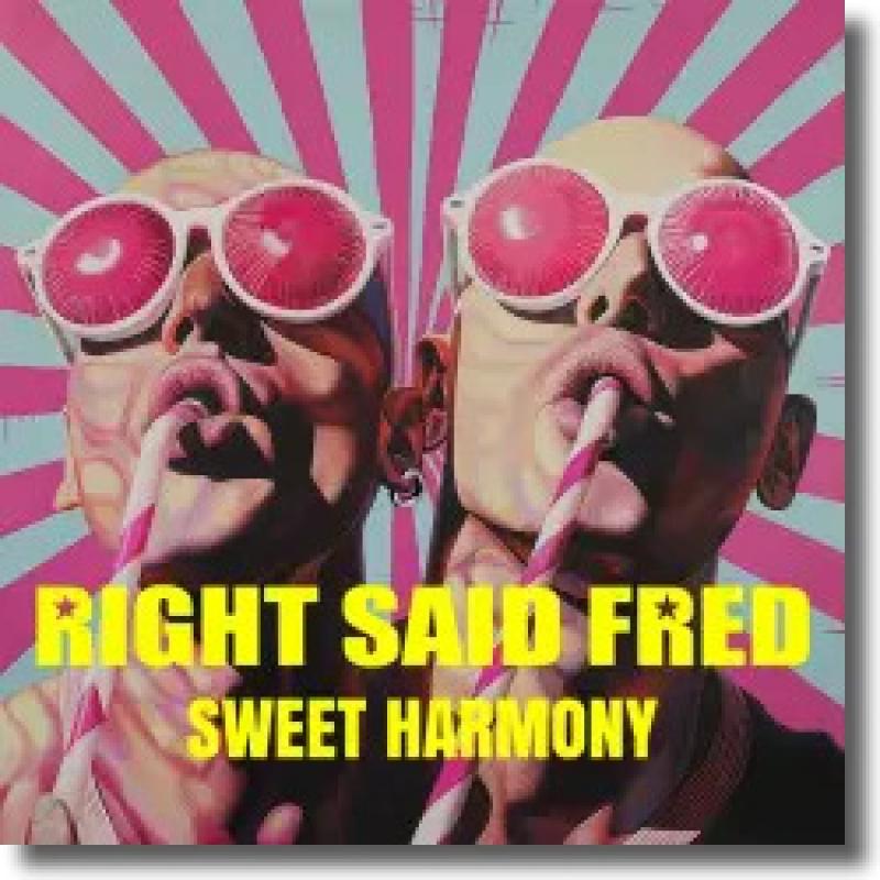 Right Said Fred - Sweet Harmony