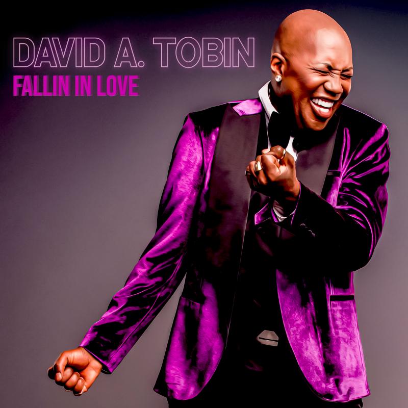 David A. Tobin - FALLIN IN LOVE