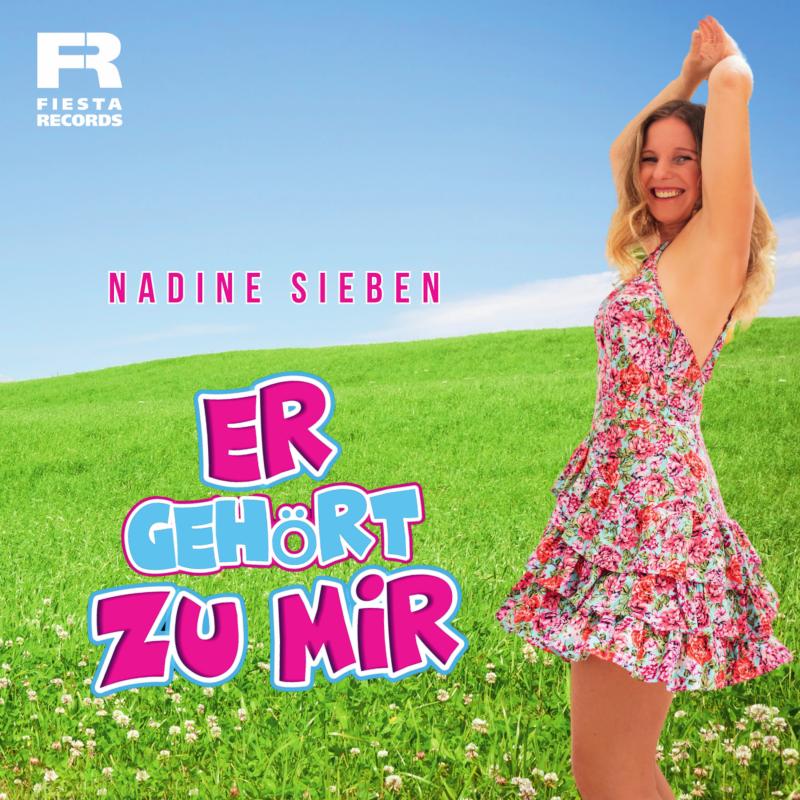 Nadine Sieben - Er gehört zu mir