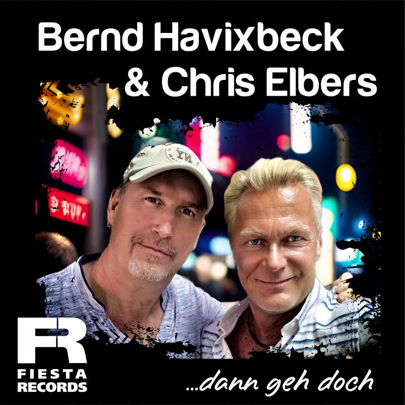Bernd Havixbeck & Chris Elbers - Dann geh doch