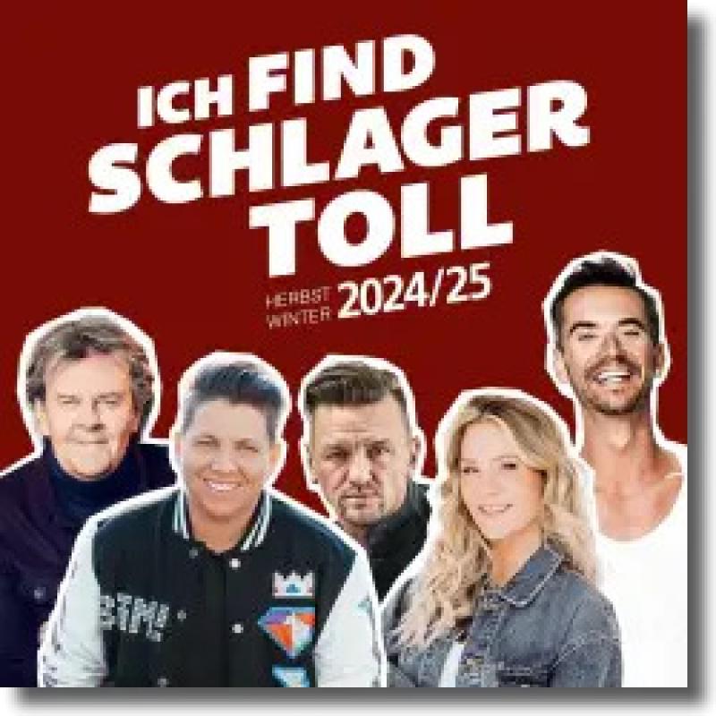Ich find Schlager toll - Herbst/Winter 2024/25