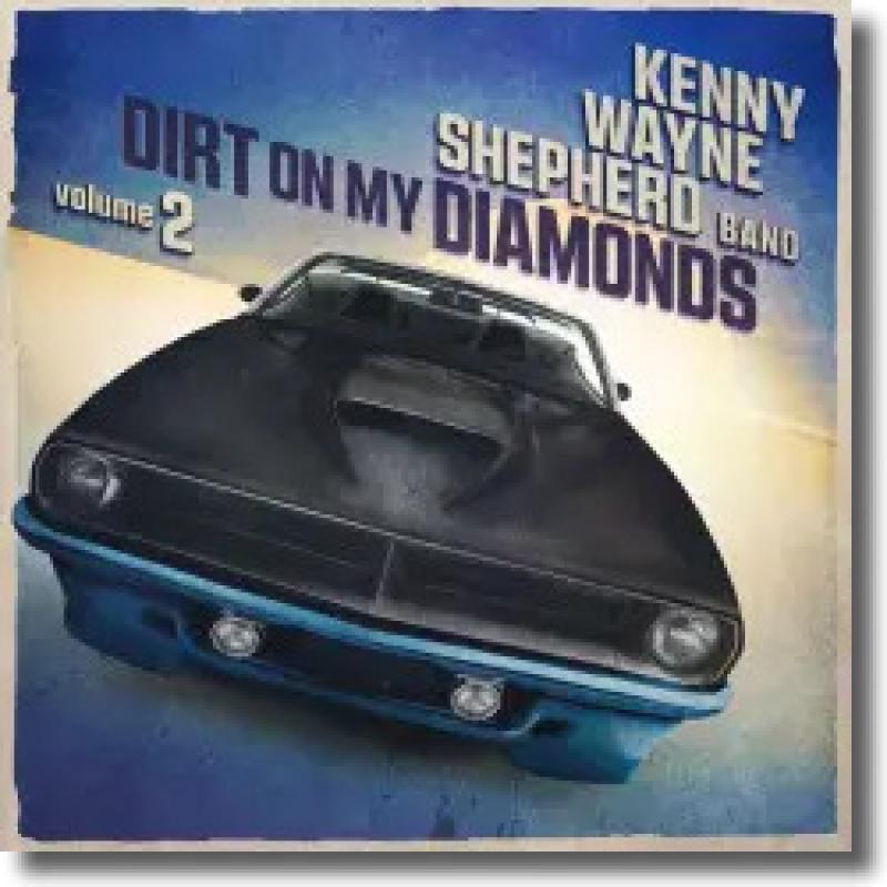Kenny Wayne Shepherd - Dirt On My Diamonds Vol. 2