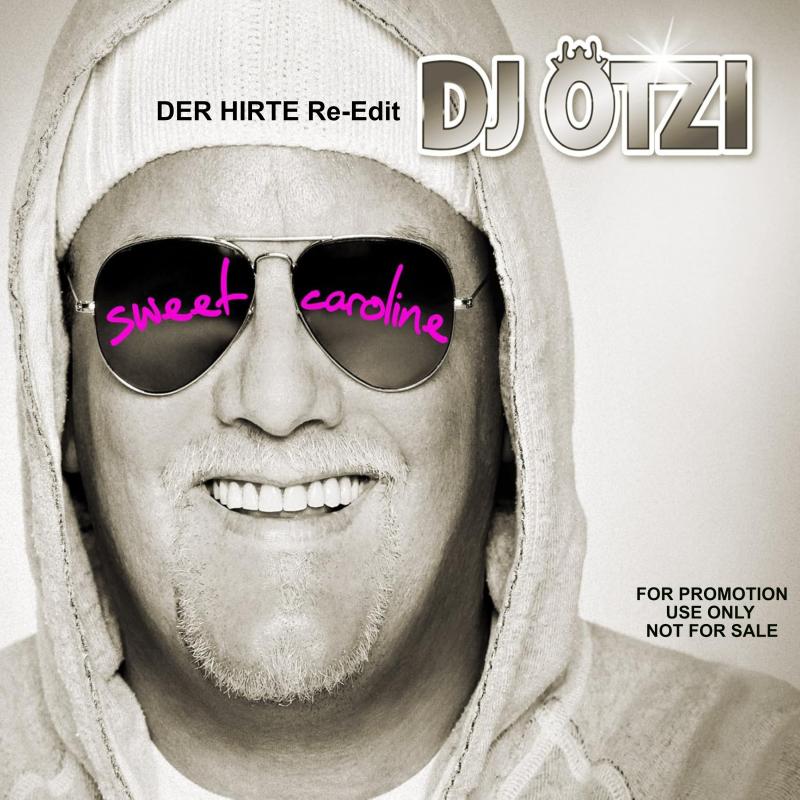DJ ÖTZI - SWEET CAROLINE (Der Hirte Edit)