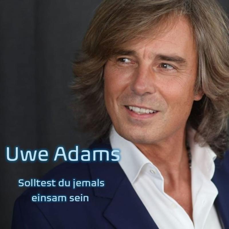 Uwe Adams - Solltest du jemals einsam sein