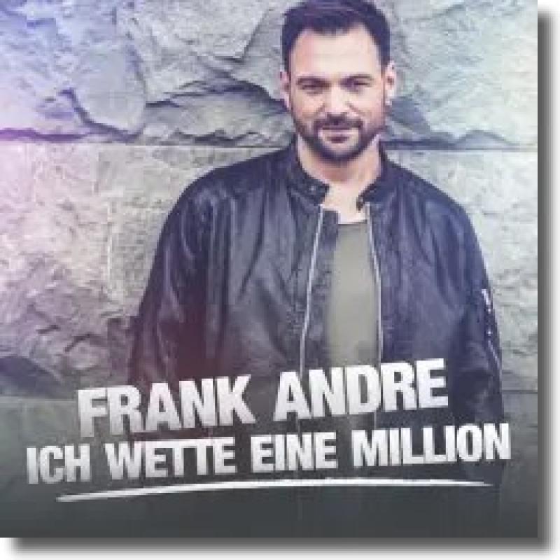 Frank Andre - Ich wette eine Million