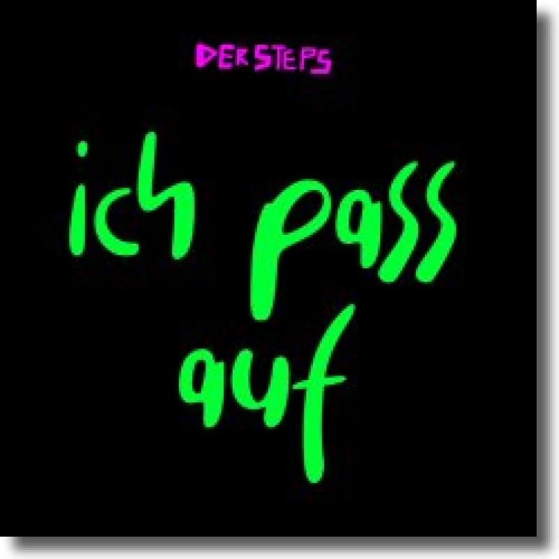 Der Steps - Ich pass auf