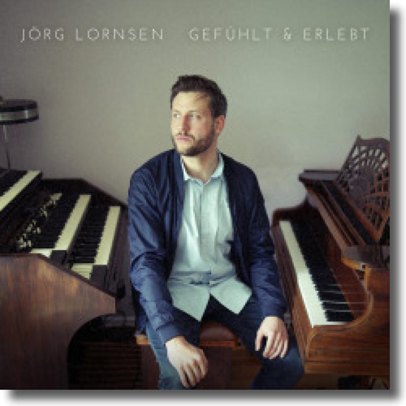 Jörg Lornsen - Gefühlt & Erlebt