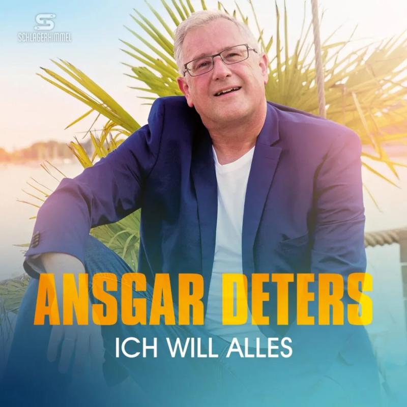 ANSGAR DETERS – Ich will alles