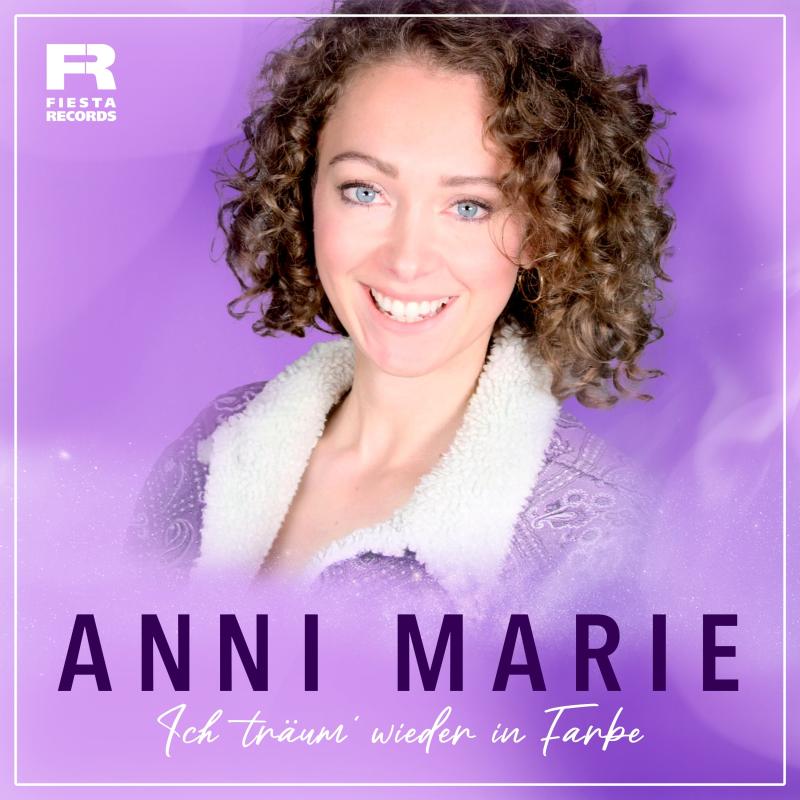 Anni Marie - Ich träum wieder in Farbe
