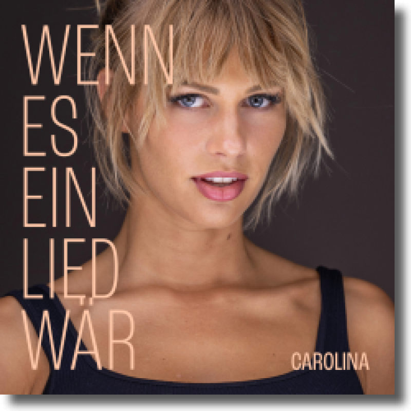 Carolina - Wenn es ein Lied wär