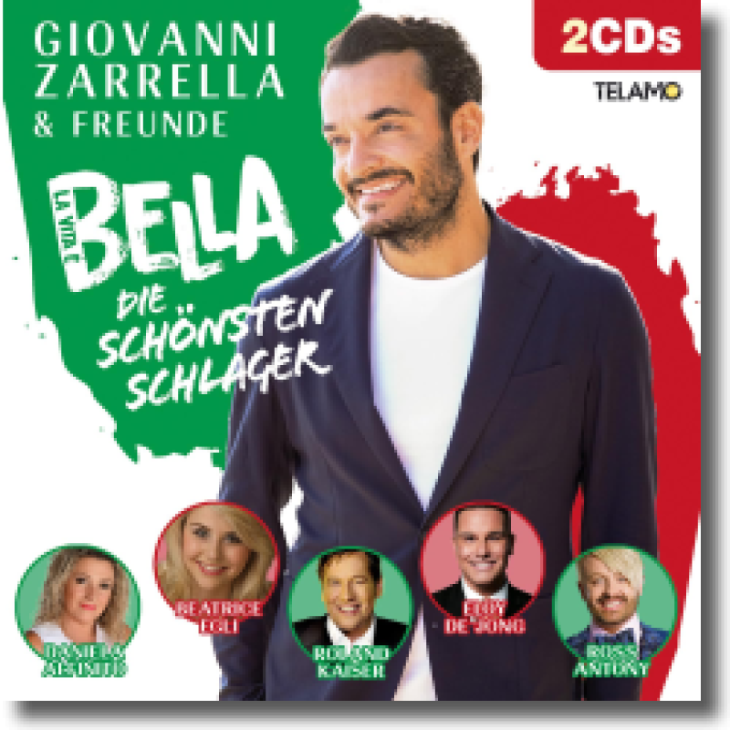 Giovanni Zarrella & Freunde - La Vita E Bella - Die schönsten Schlager