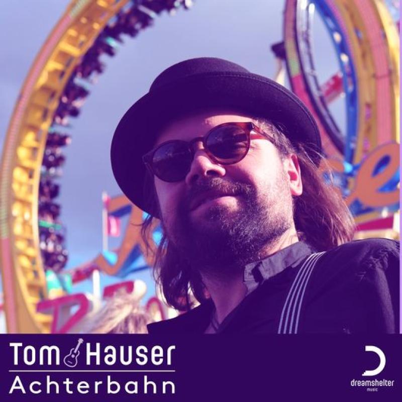 Tom Hauser - Achterbahn