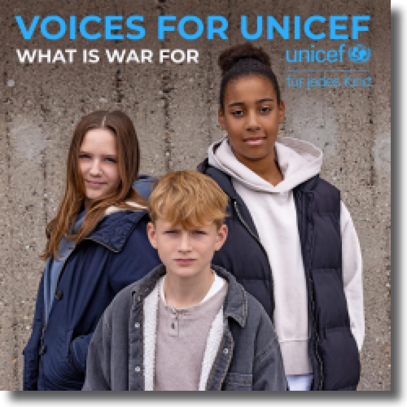 Voices for UNICEF - What Is War For
