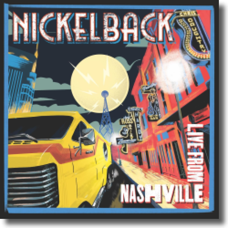 Nickelback - Live From Nashville