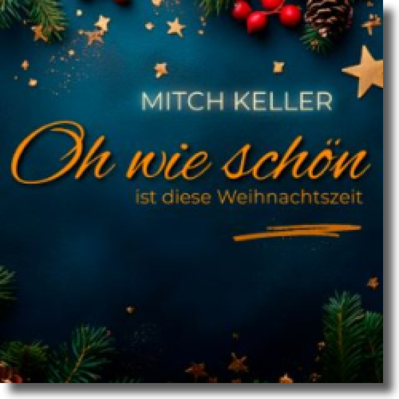 Mitch Keller - Oh wie schön ist diese Weihnachtszeit