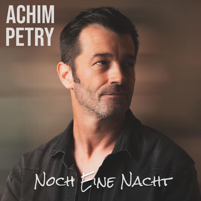 Achim Petry - Noch eine Nacht