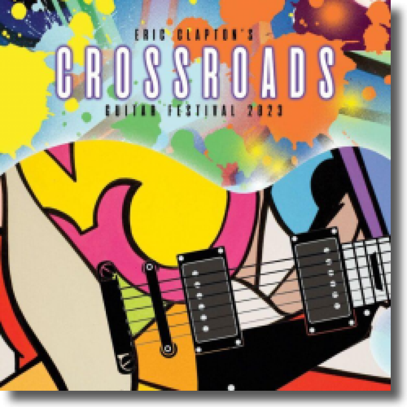 Eric Clapton - Eric Clapton's Crossroads Guitar Festival 2023