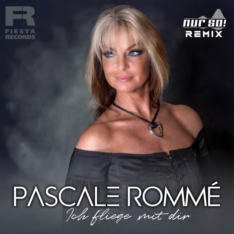 Pascale Rommé - Ich fliege mit dir (Nur So! Remix)