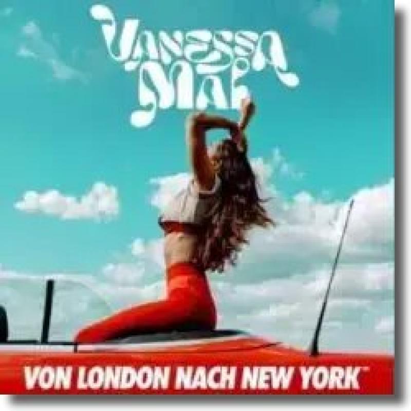 Vanessa Mai - Von London nach New York