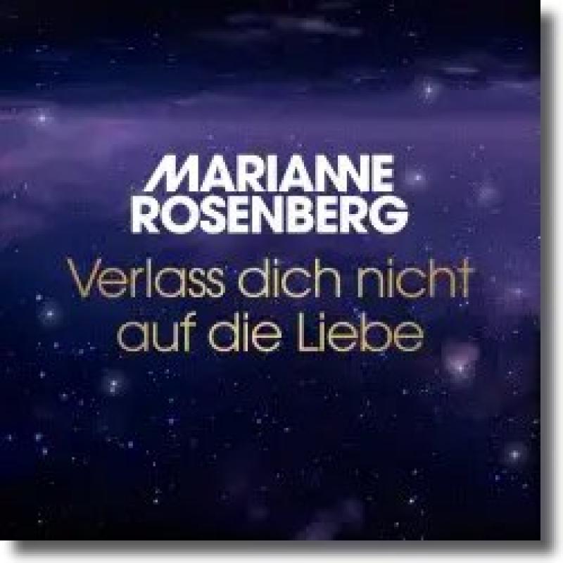 Marianne Rosenberg - Verlass dich nicht auf die Liebe
