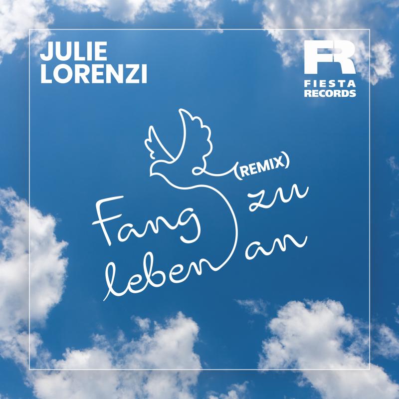 Julie Lorenzi - Fang zu leben an (Remix)