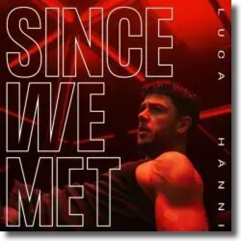 Luca Hänni - Since We Met