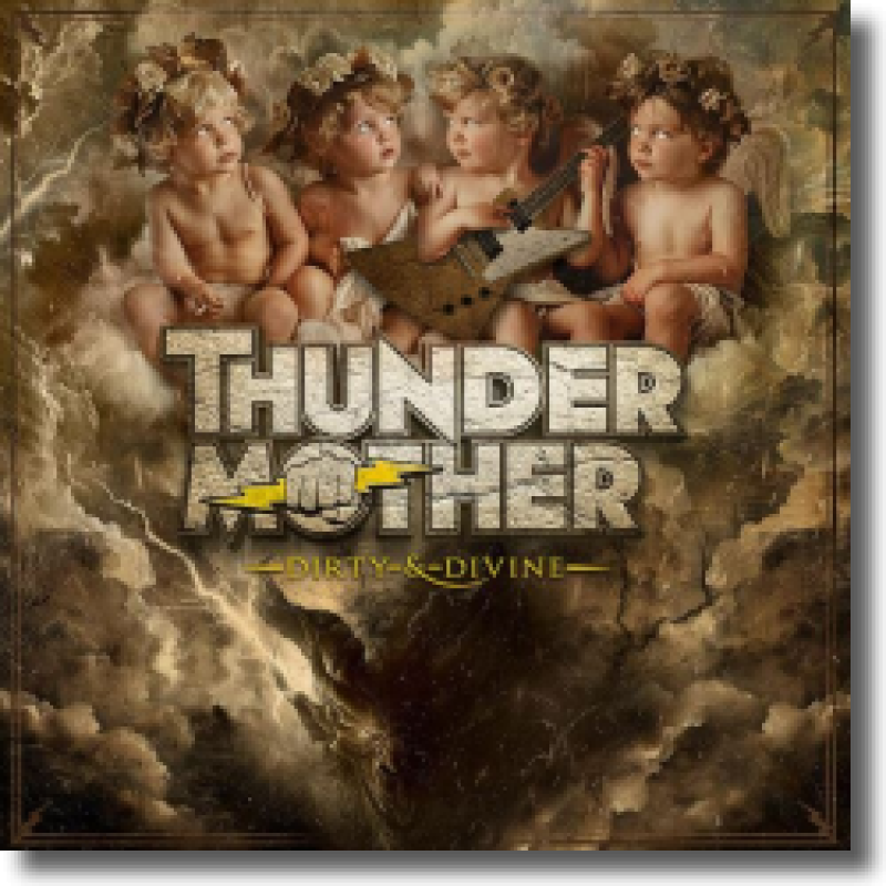 Thundermother - Dirty & Divine