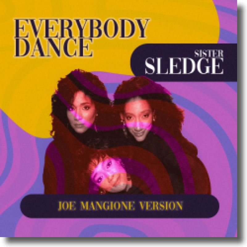 Sister Sledge - Everybody Dance (Joe Mangione Version)