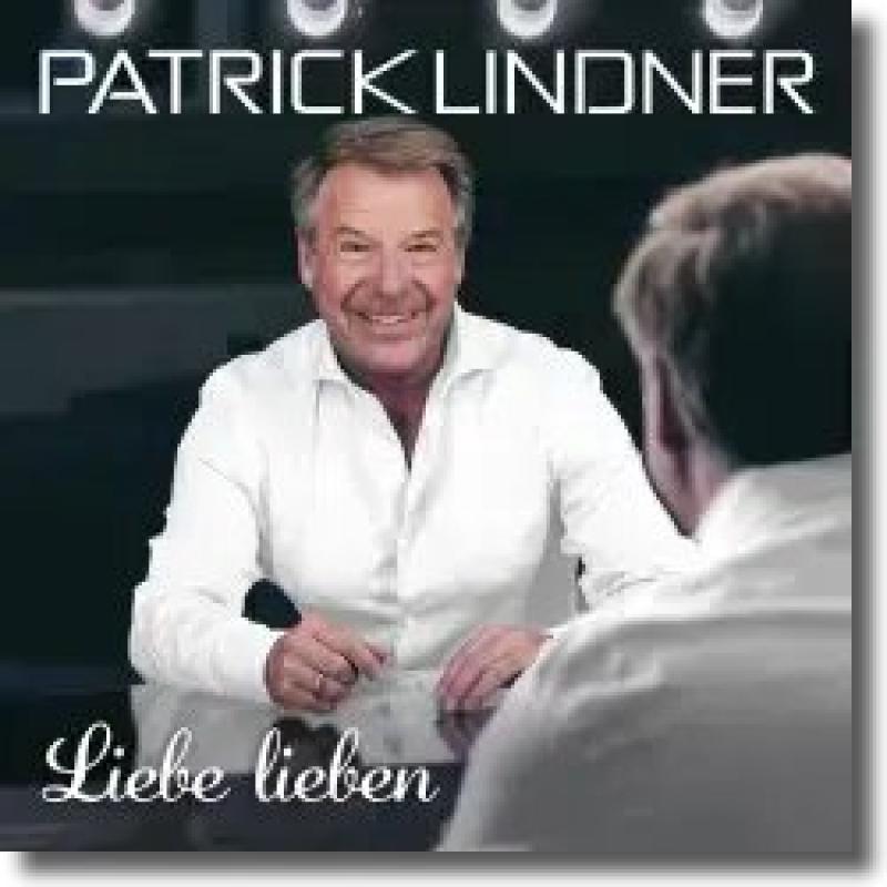 Patrick Lindner - Liebe lieben