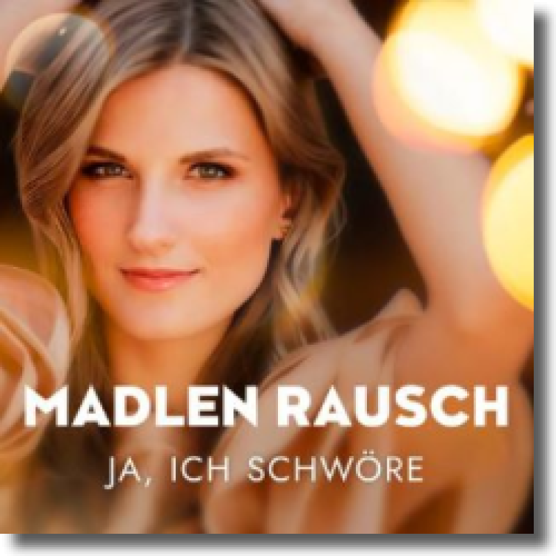 Madlen Rausch - Ja, ich schwöre