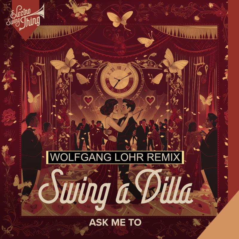 Swing a Dilla - Ask me to (Wolfgang Lohr Remix)