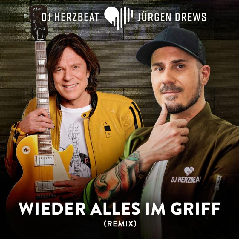 DJ HERZBEAT x Jürgen Drews - Wieder alles im Griff (Remix)
