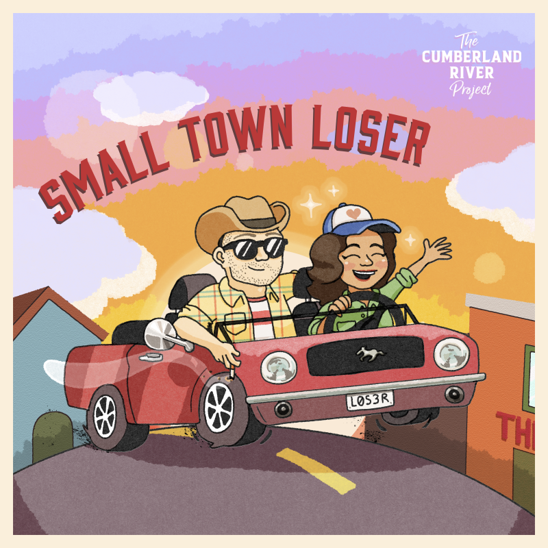 The Cumberland River Project - Small Town Loser