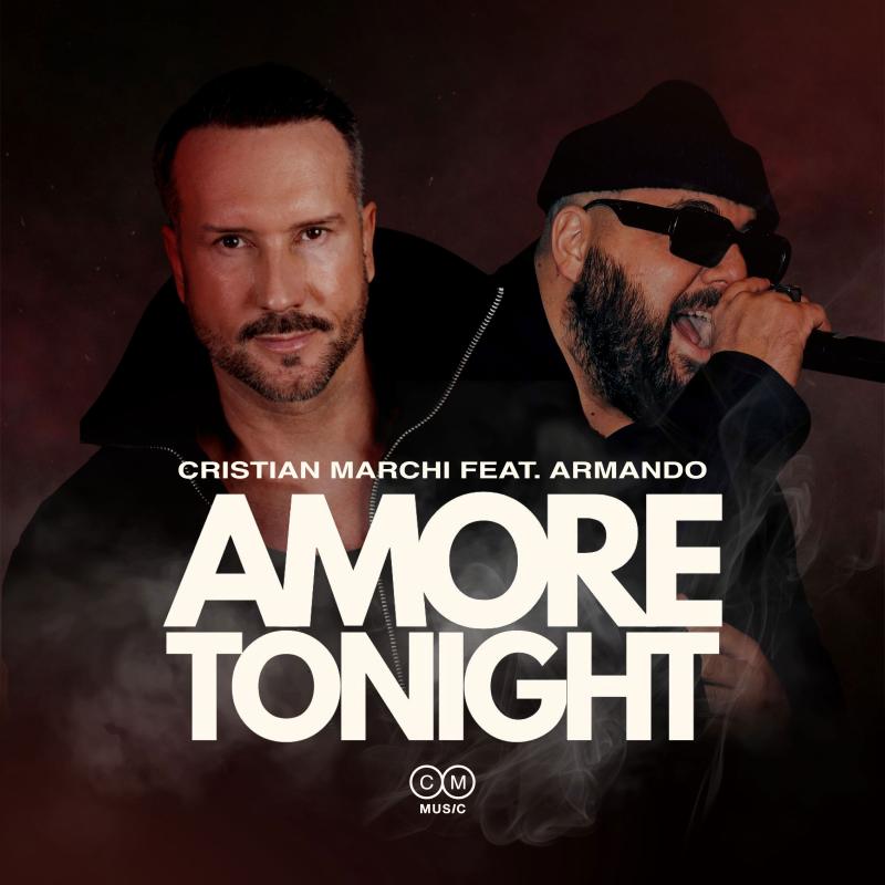 Cristian Marchi feat. Armando - Amore Tonight
