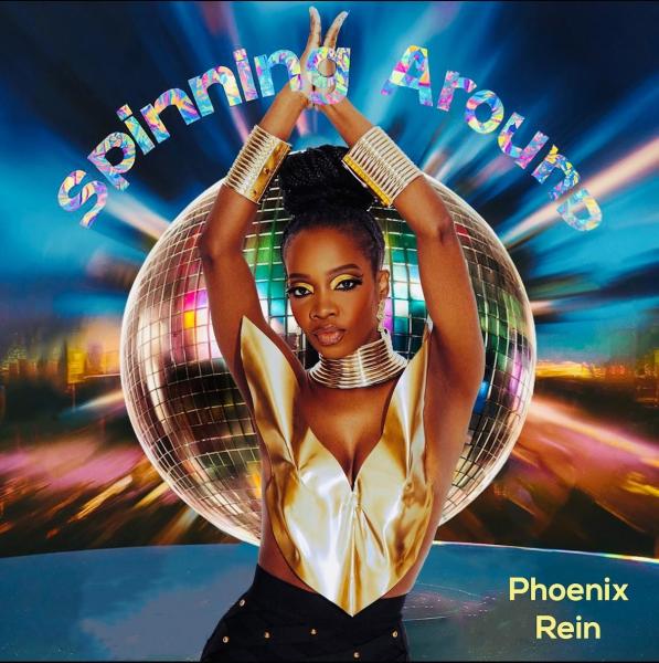 Phoenix Rein - Spinning Around