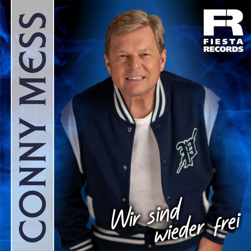 Conny Mess - Wir sind wieder frei