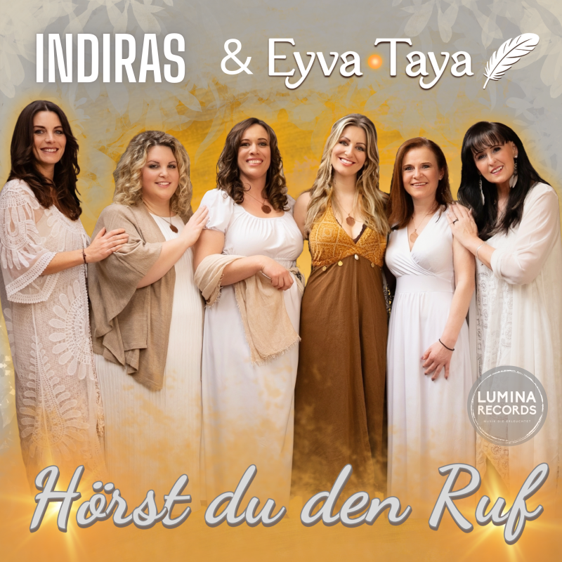 Indiras & Eyva Taya - H&ouml;rst du den Ruf