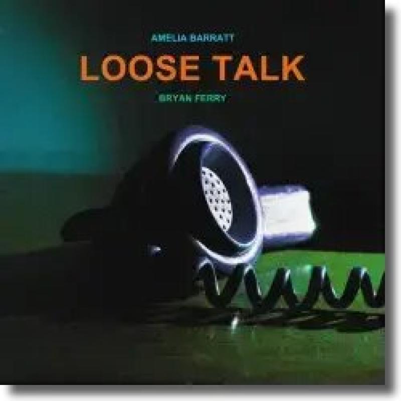 Bryan Ferry & Amelia Barratt - Loose Talk