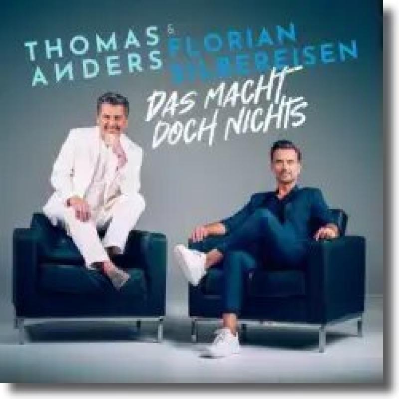 Thomas Anders & Florian Silbereisen - Das macht doch nichts