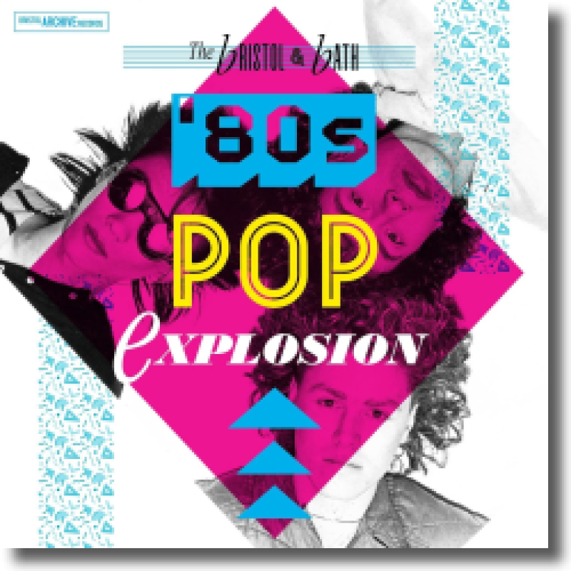 The Bristol And Bath Pop Explosion - The 80S