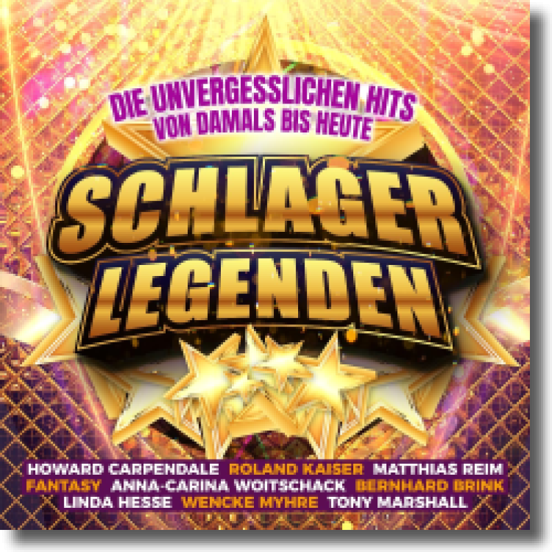 Schlager Legenden - Die unvergesslichen Hits von damals bis heute