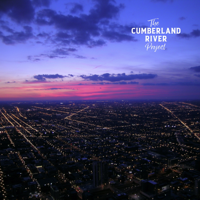 The Cumberland River Project - When The Streetlights Came On