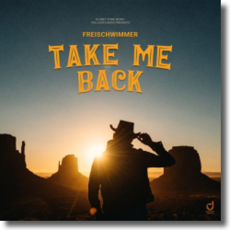 Freischwimmer - Take Me Back