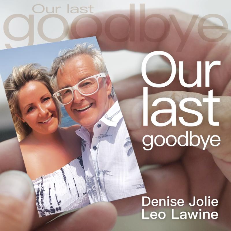 Denise Jolie & Leo Lawine - OUR LAST GOODBYE