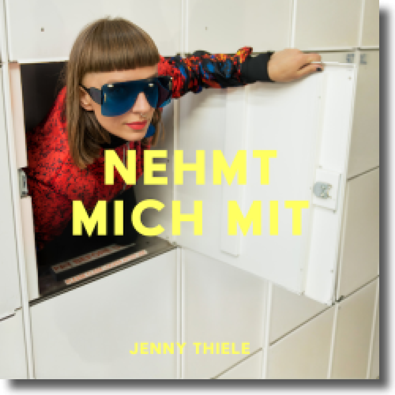 Jenny Thiele - Nehmt mich mit