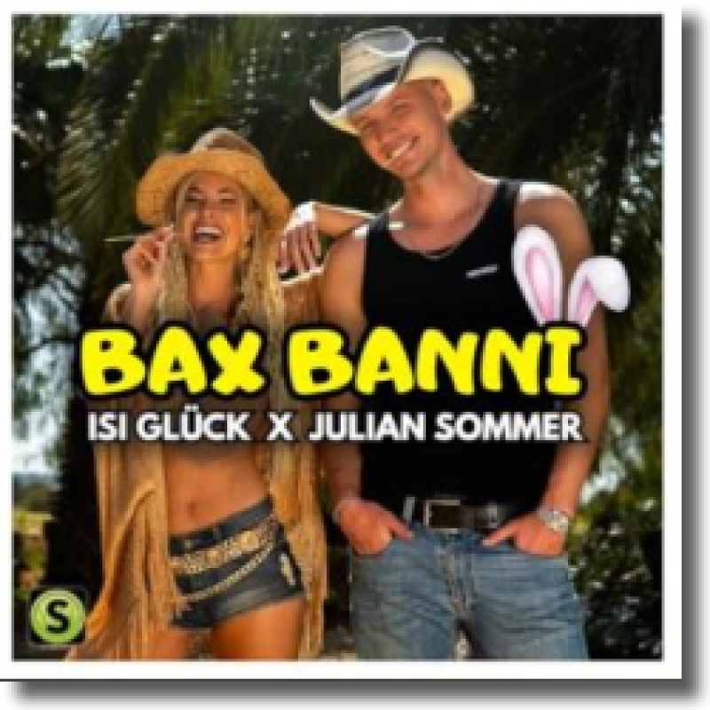 Isi Glück & Julian Sommer - Bax Banni