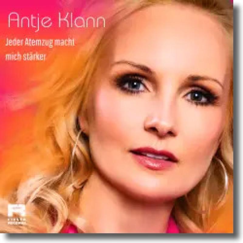 Antje Klann - Jeder Atemzug macht mich stärker