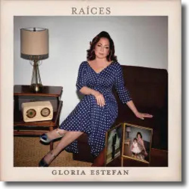 Gloria Estefan - Raíces