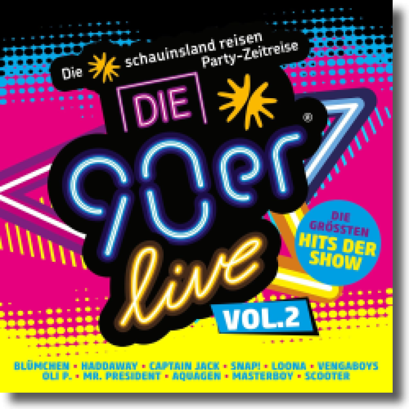 Die 90er Live Vol. 2 - die größten Hits der Show